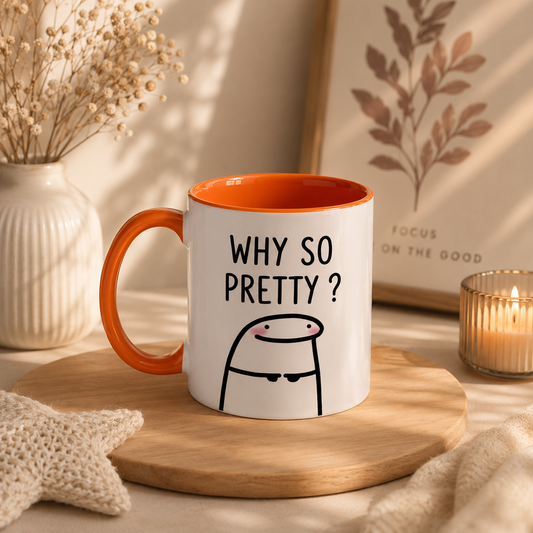 Flork Mug - WHY SO PRETTY